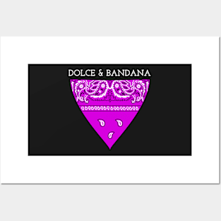 DOLCE & BANDANA Posters and Art